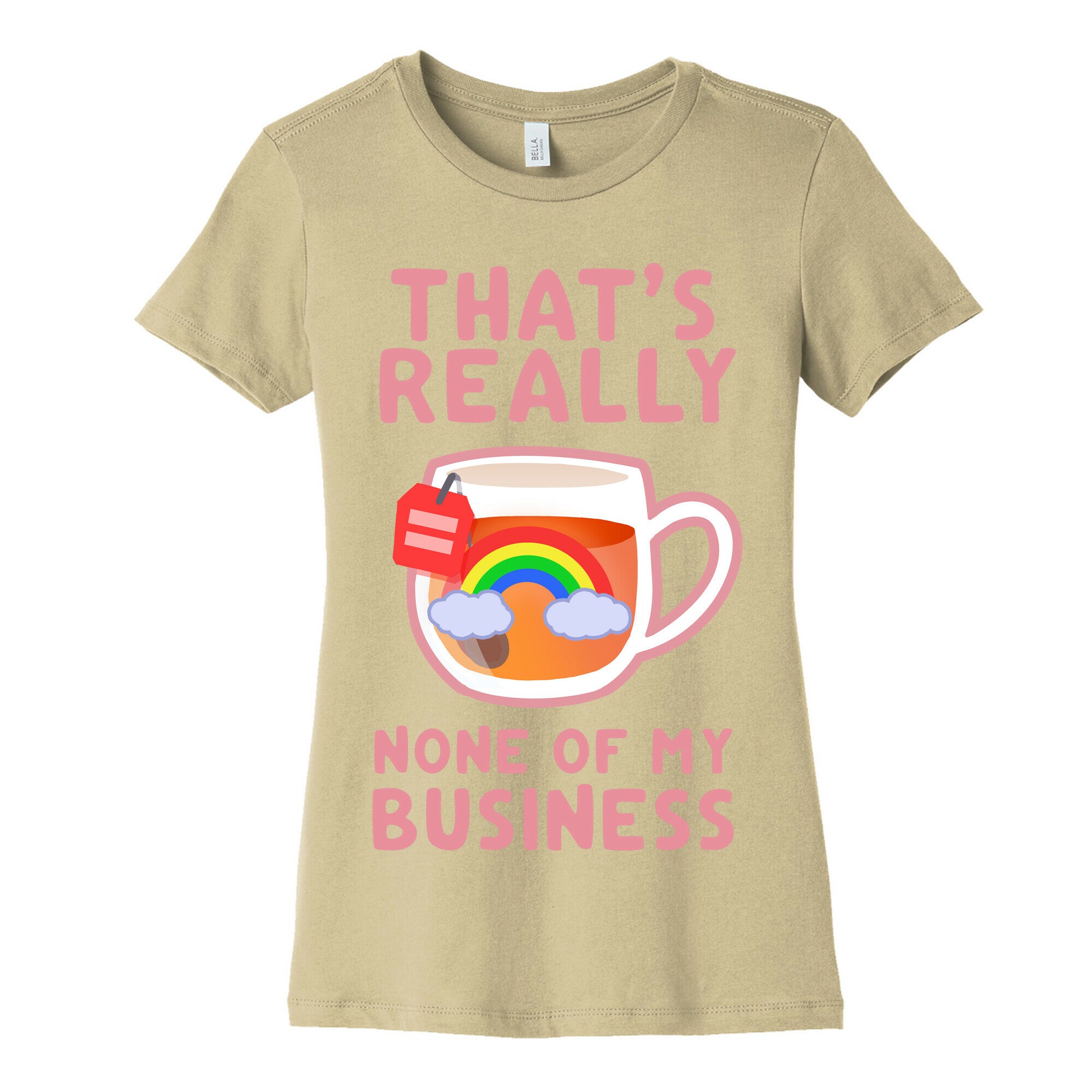 That's Really None of My Business Women's Cotton Tee